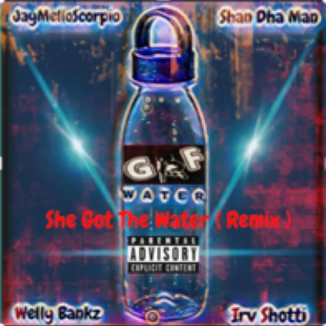 She Got The Water ( Remix )