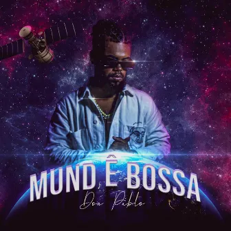 Mund ê bossa by Don Pablo