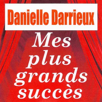 Mes Plus Grands Succès by Danielle Darrieux