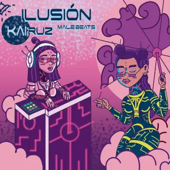 Ilusión by Kairuz