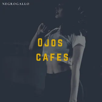 Ojos Cafés by Negrogallo