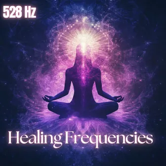 528 Hz Healing Frequencies - Deep Calming and Healing Ambient Meditation Music by Healing Meditation Frequencies