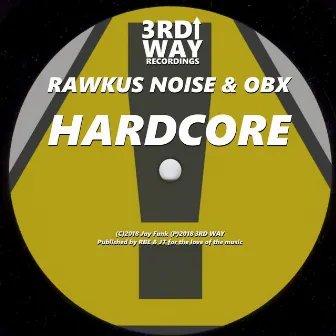 Hardcore by Rawkus Noise