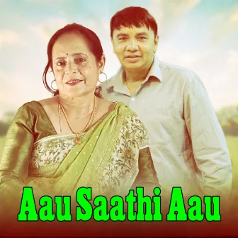 Aau Saathi Aau by Sumit Khadka