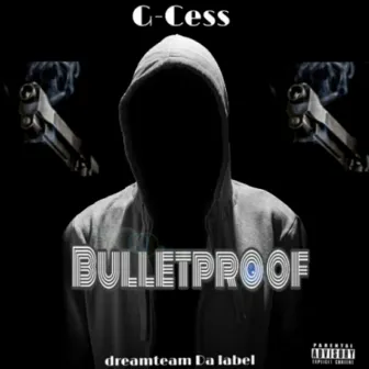 BulletProof by G-Cess