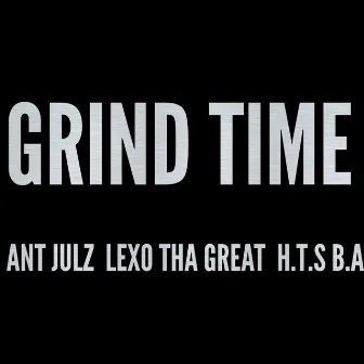 Grind Time by Ant Julz