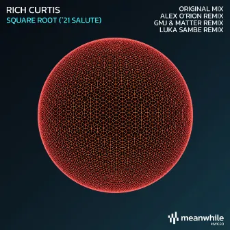 Square Root ('21 Salute) (GMJ & Matter Remix) by Rich Curtis