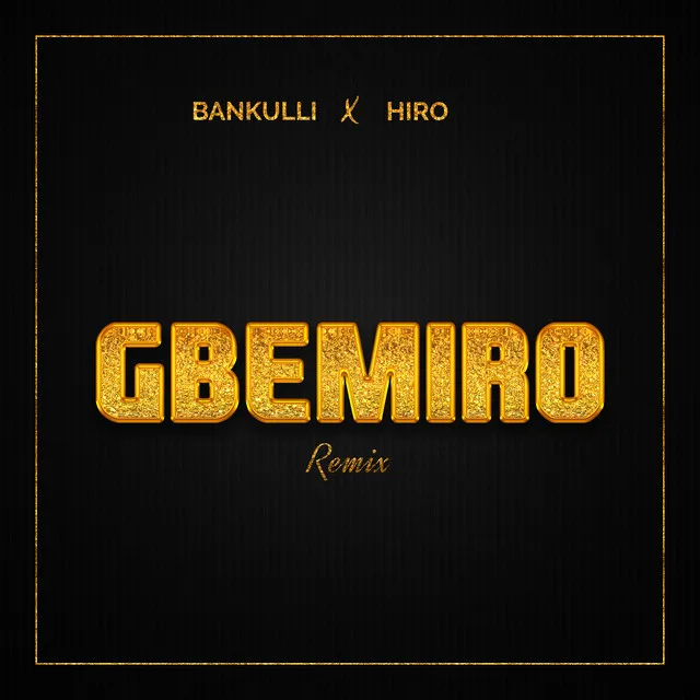 Gbemiro - Remix