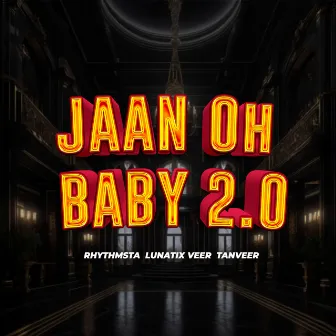 Jaan Oh Baby 2.0 by Tanveer