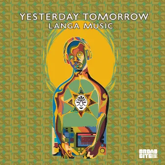 Yesterday Tomorrow by Langa Music