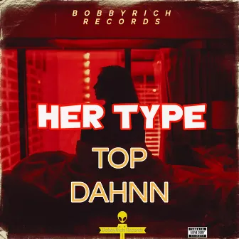 Her Type by Top Dahnn