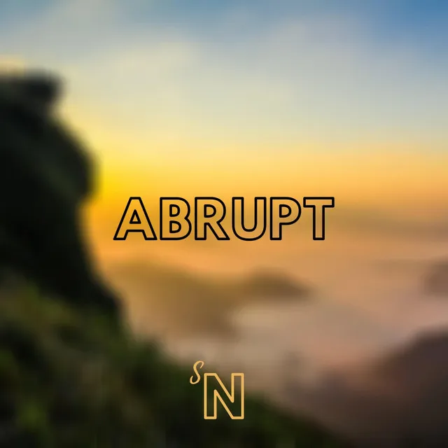 Abrupt