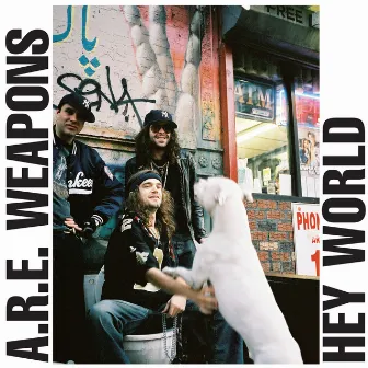 Hey World by A.R.E. Weapons