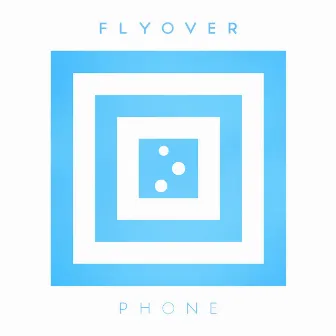 Phone by Flyover