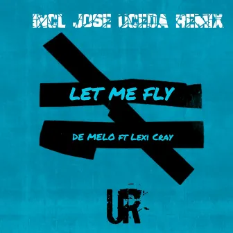 Let Me Fly by De Melo