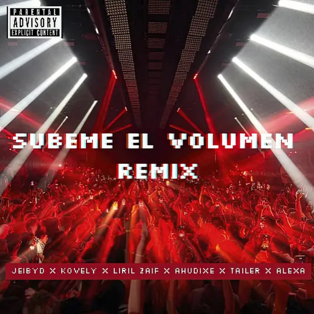 Súbeme el Volumen - Remix