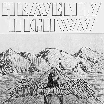 Heavenly Highway by Heavenly Highway