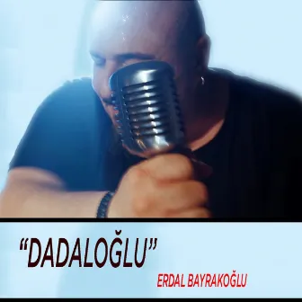 Dadaloğlu by Erdal Bayrakoğlu