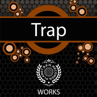 Trap Works by Trap