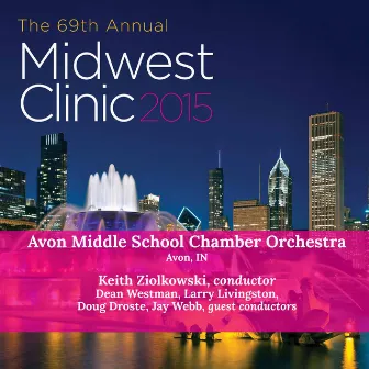 2015 Midwest Clinic: Avon Middle School Chamber Orchestra (Live) by Jay Webb