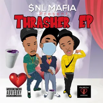 Thrasherr by EB SNL Mafia