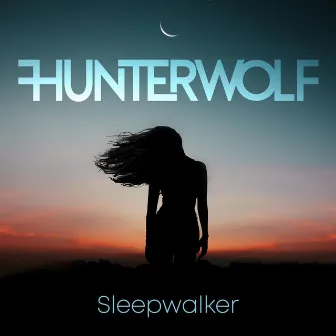 Sleepwalker by Hunterwolf