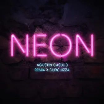 Neón (Remix) by Agustin Casulo