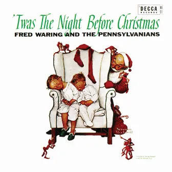 'Twas The Night Before Christmas by Fred Waring & The Pennsylvanians