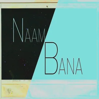 Naam Bana (feat. Jordan X) by Jordan X