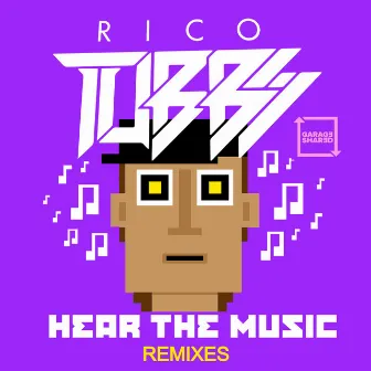 Hear The Music (Remixes) by Rico Tubbs