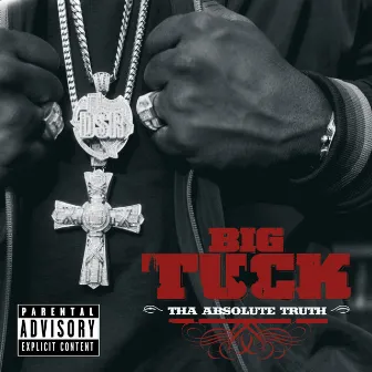 Tha Absolute Truth by Big Tuck