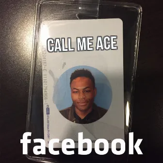 Facebook by Call Me Ace