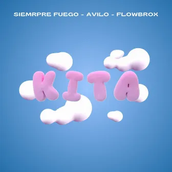 KITA by Siempre Fuego