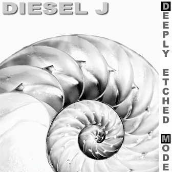 Deeply Etched Mode by Diesel J