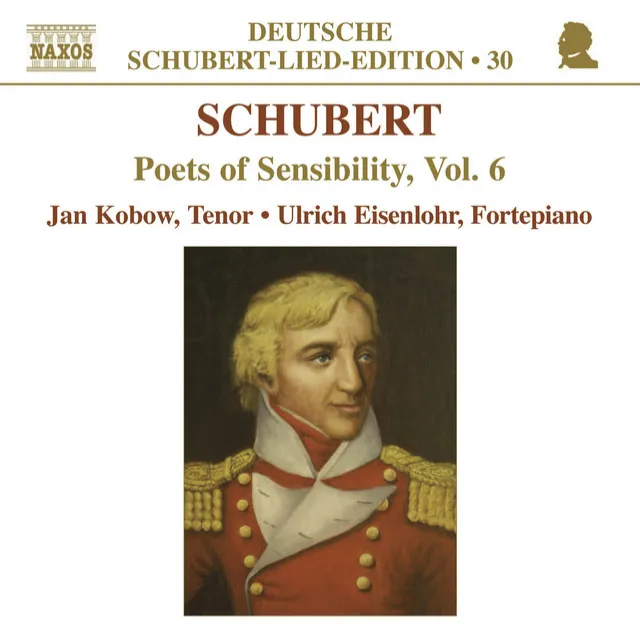 Schubert, F.: Lied Edition 30 - Poets of Sensibility, Vol. 6