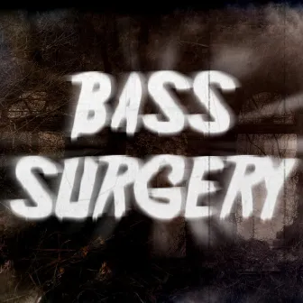 Bass Surgery by RMC