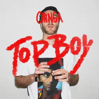 Top Boy by CHINGA