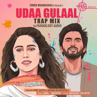 Udaa Gulaal (Trap Mix) by Farooq Got Audio