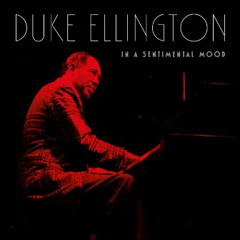 In a Sentimental Mood by Duke Ellington