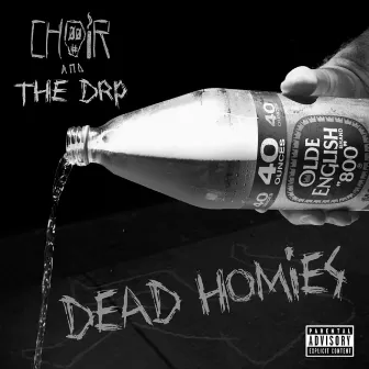 Dead Homies by The DRP