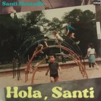 Hola, Santi by Santi Mostaffa