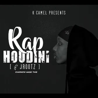 Rap Houdini by Yakin