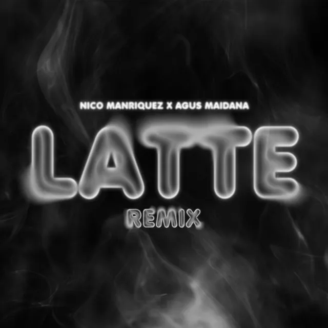 Latte - Remix