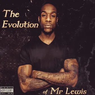 The Evolution Of Mr Lewis by Durrty Skanx