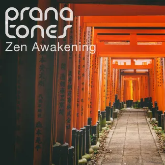 Zen Awakening by Prana Tones