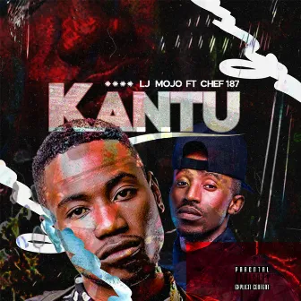 Kantu by Lj Mojo