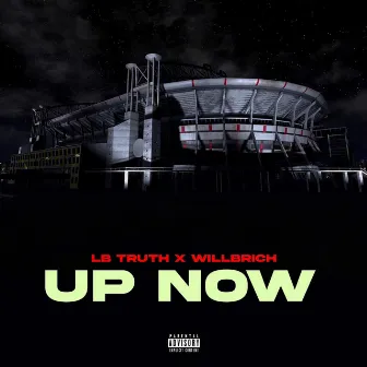 Up now by Lb Truth