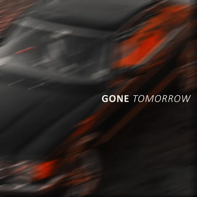 Gone Tomorrow