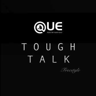 Tough Talk by Que