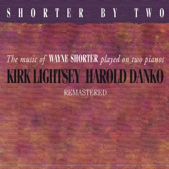 Shorter By Two (Remastered) by Kirk Lightsey